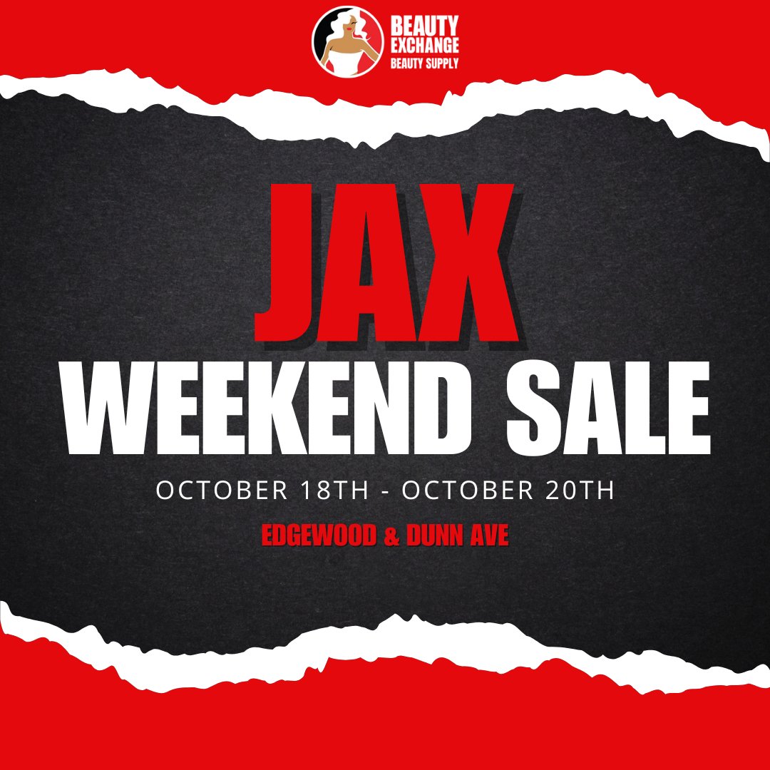Jacksonville BX Babes - This Weekend Only 10/18-10/20! - Beauty Exchange Beauty Supply