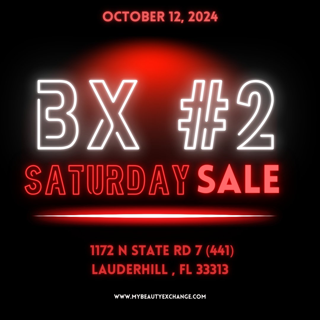 Lauderhill BX Babes Only BX #2! - This Saturday Only 10/19 - Beauty Exchange Beauty Supply