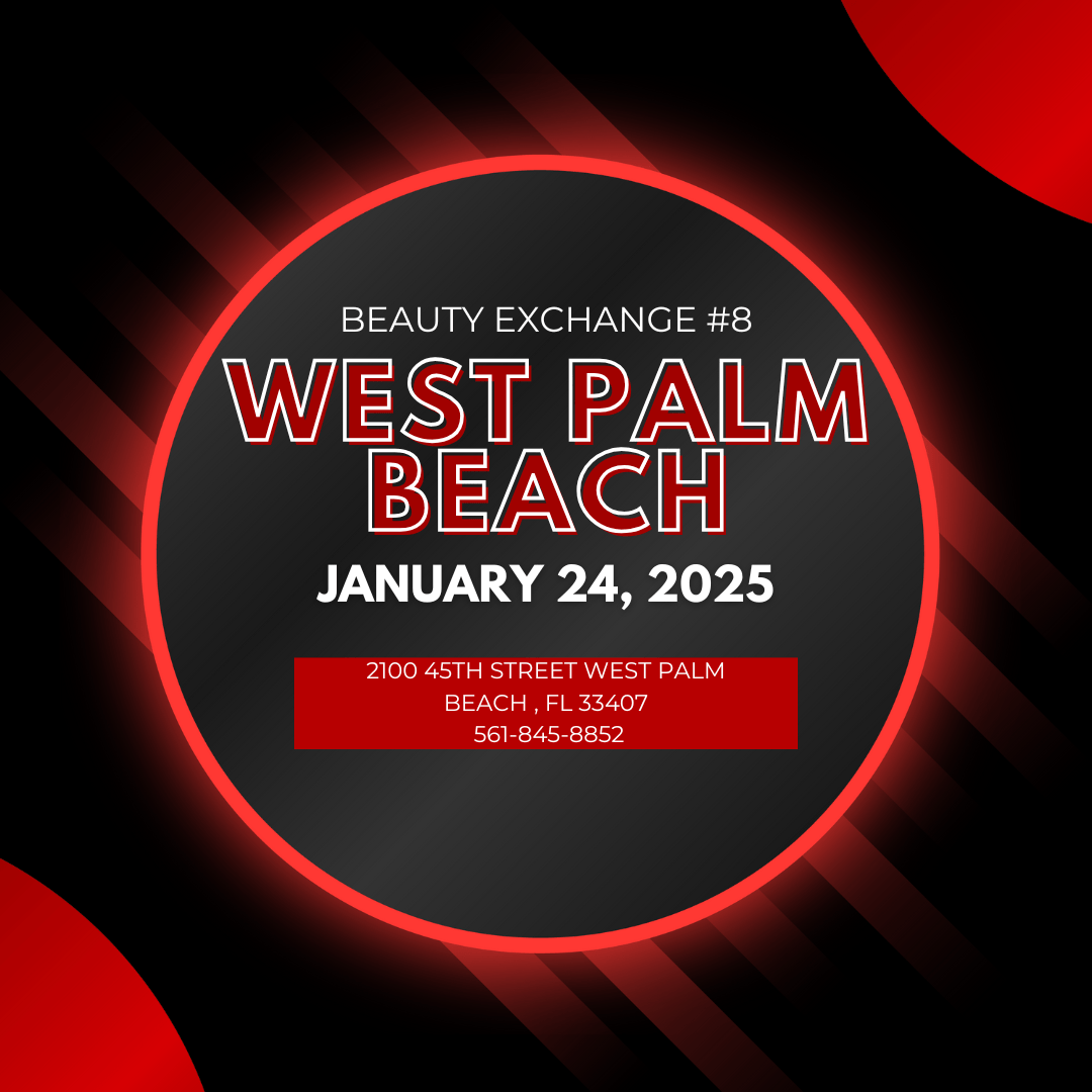 West Palm Beach BX Babes - Text Blast Members Only 01/24! - Beauty Exchange Beauty Supply
