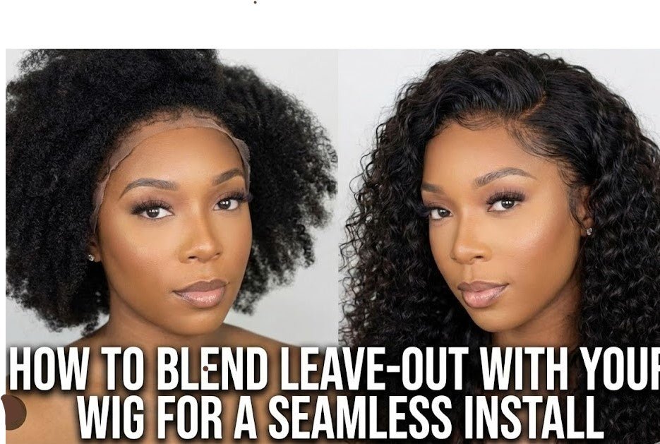 How to Blend Leave-Out with Your Wig for a Seamless Install - Beauty Exchange Beauty Supply