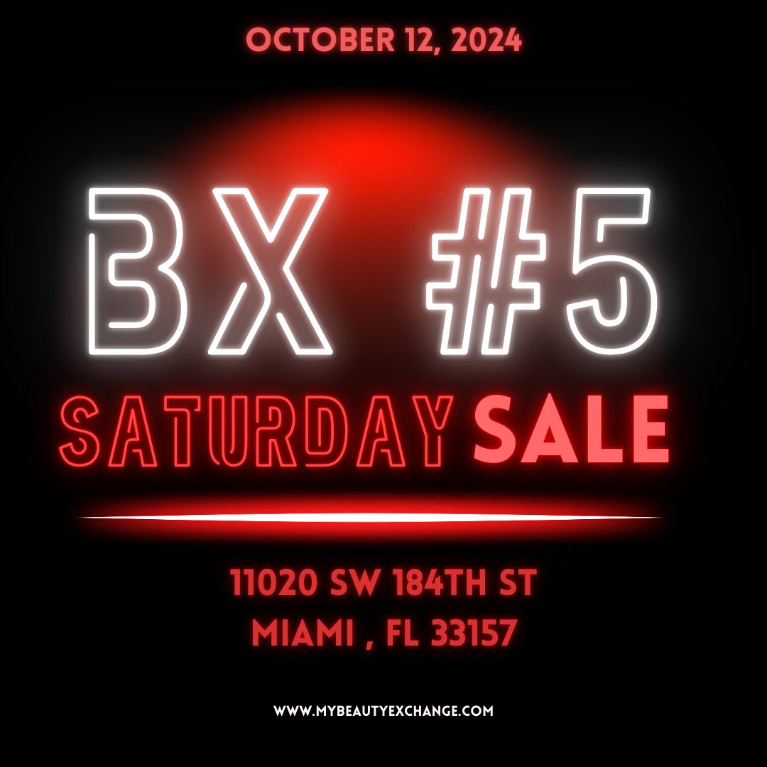Miami BX Babes Only BX #5! - Saturday Only 10/12! - Beauty Exchange Beauty Supply