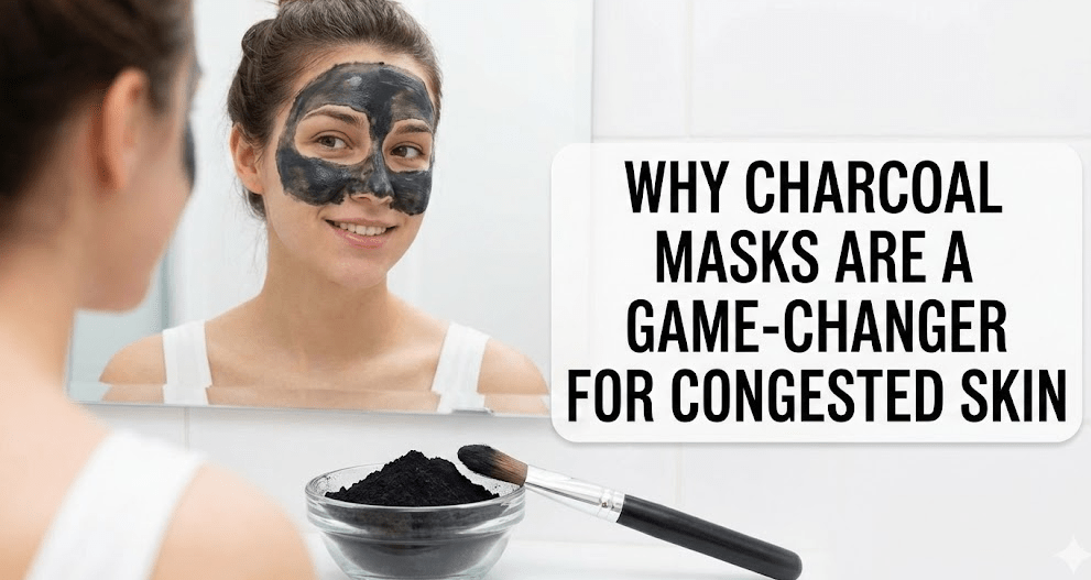 Why Charcoal Masks Are a Game-Changer for Congested Skin - Beauty Exchange Beauty Supply