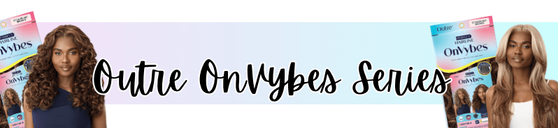 Outre OnVybes Wigs - Beauty Exchange Beauty Supply